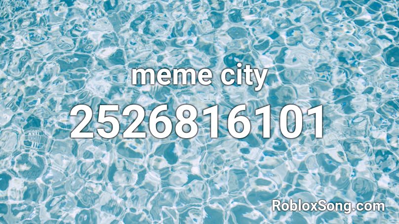 meme city Roblox ID