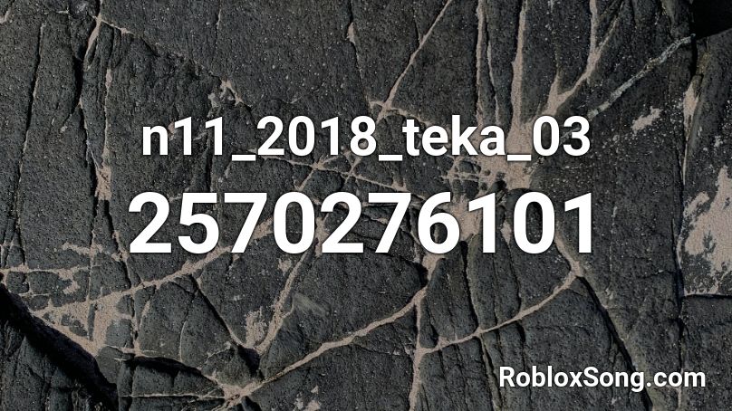n11_2018_teka_03 Roblox ID