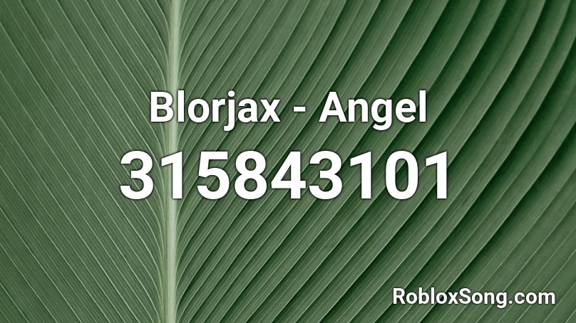 Blorjax - Angel  Roblox ID