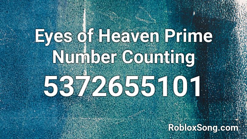 Eyes of Heaven Prime Number Counting Roblox ID
