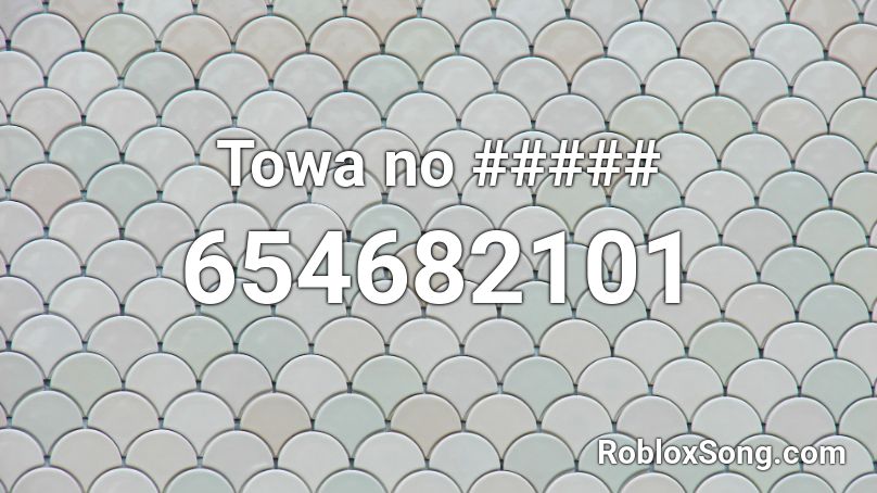 Towa no ##### Roblox ID