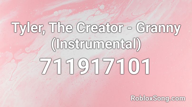 Tyler, The Creator - Granny (Instrumental) Roblox ID