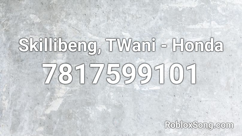 Skillibeng, TWani - Honda Roblox ID