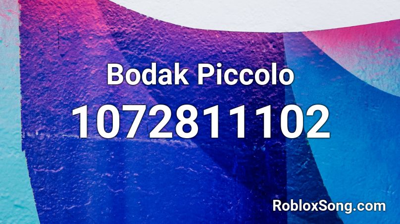 Bodak Piccolo  Roblox ID