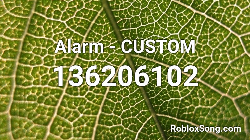 Alarm - CUSTOM Roblox ID