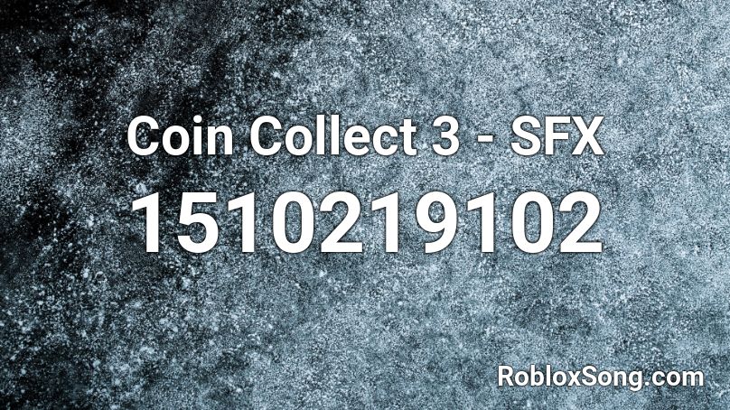 Coin Collect 3 - SFX Roblox ID