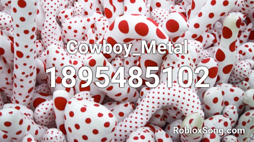 Cowboy_Metal Roblox ID