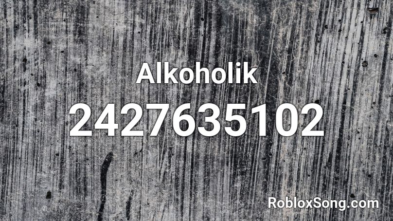 Alkoholik Roblox ID