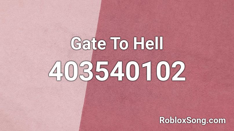 Gate To Hell Roblox ID