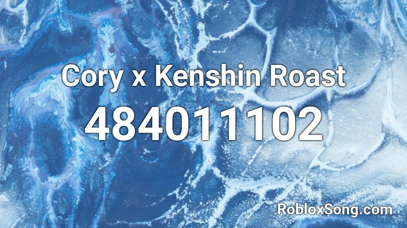 Cory x Kenshin Roast Roblox ID