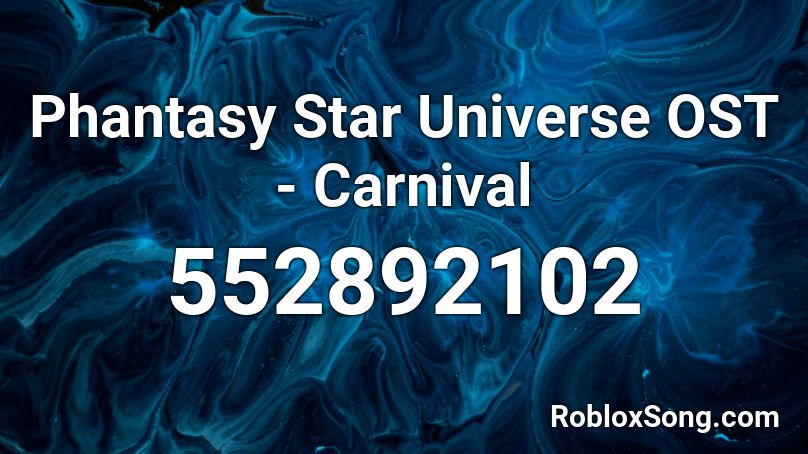 Phantasy Star Universe OST - Carnival Roblox ID