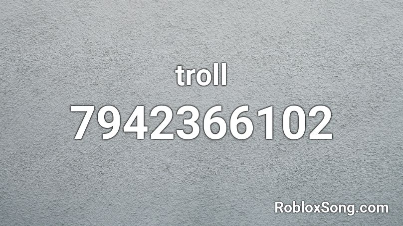 troll Roblox ID