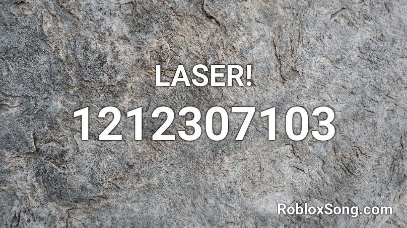 LASER! Roblox ID