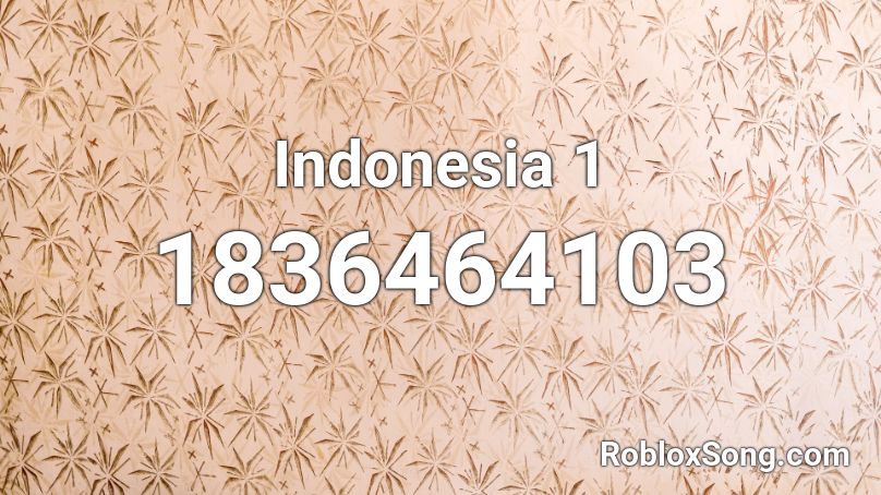 Indonesia 1 Roblox ID