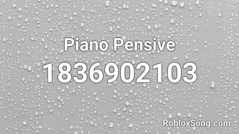 Piano Pensive Roblox ID