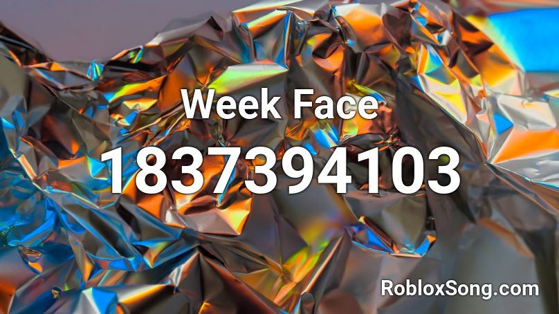 Week Face Roblox ID