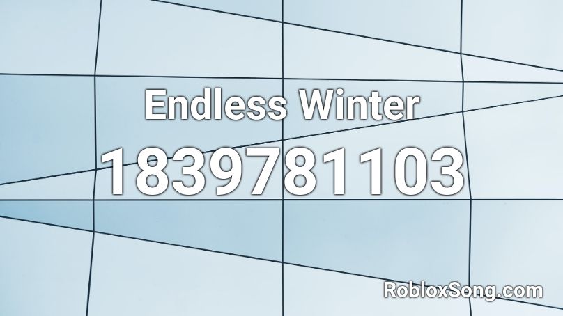 Endless Winter Roblox ID