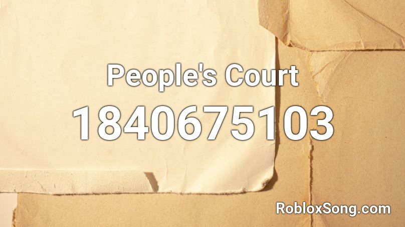 People's Court Roblox ID