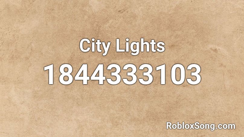 City Lights Roblox ID