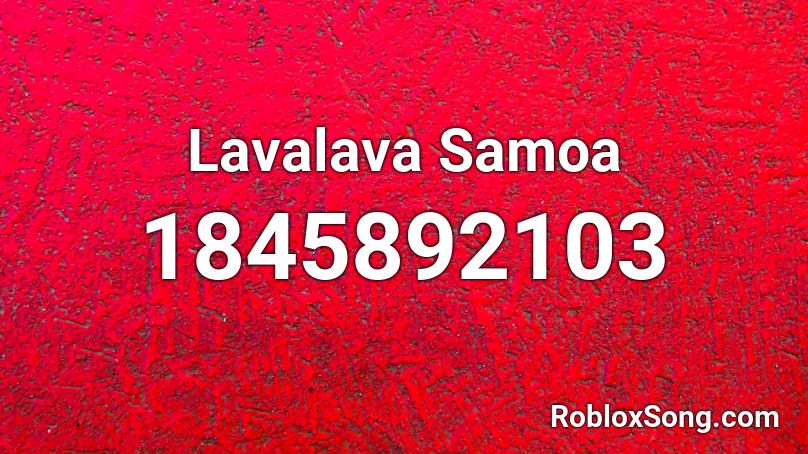 Lavalava Samoa Roblox ID