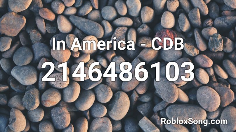 In America - CDB Roblox ID