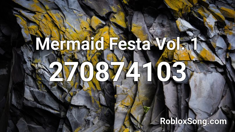 Mermaid Festa Vol. 1 Roblox ID