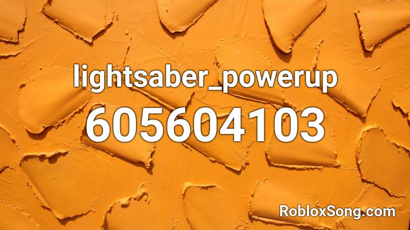 lightsaber_powerup Roblox ID