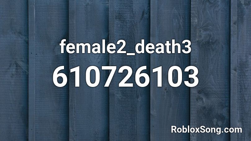 female2_death3 Roblox ID