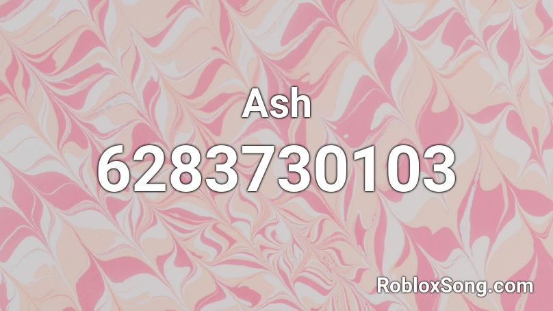 Ash Roblox Id Roblox Music Codes - roblox ashpe song id