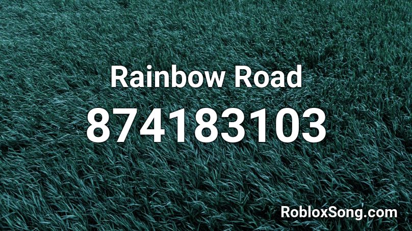 Rainbow Road Roblox ID