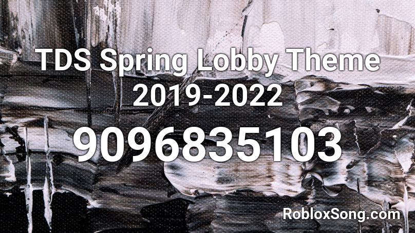 TDS Spring Lobby Theme 2019-2022 Roblox ID