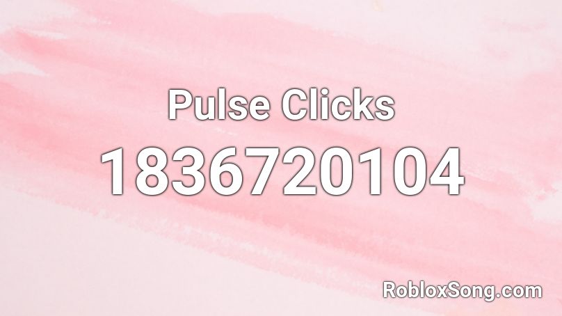 Pulse Clicks Roblox ID