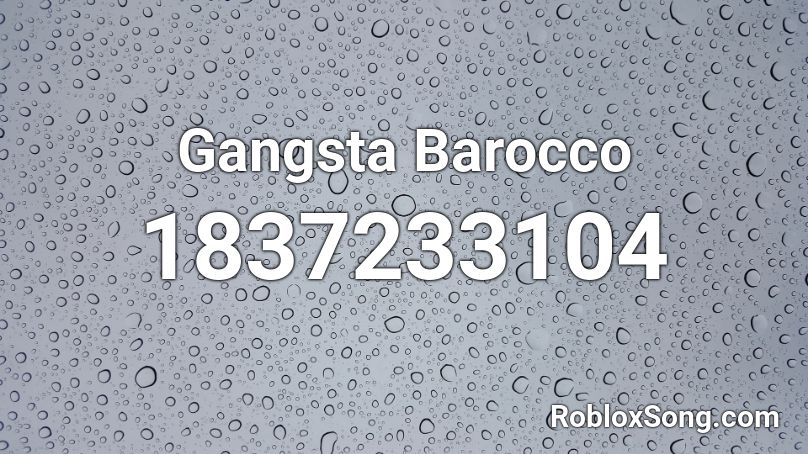 Gangsta Barocco Roblox ID
