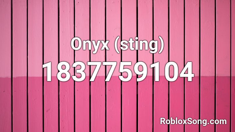 Onyx (sting) Roblox ID