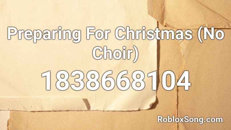 Preparing For Christmas (No Choir) Roblox ID