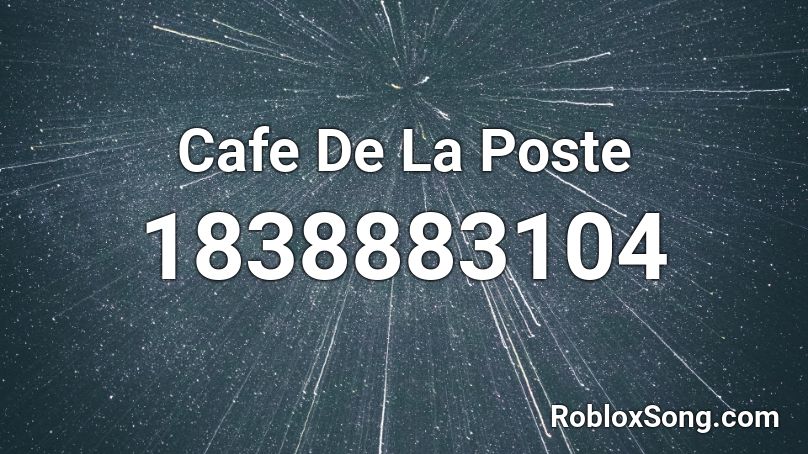 Cafe De La Poste Roblox ID