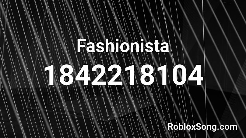 Fashionista Roblox ID