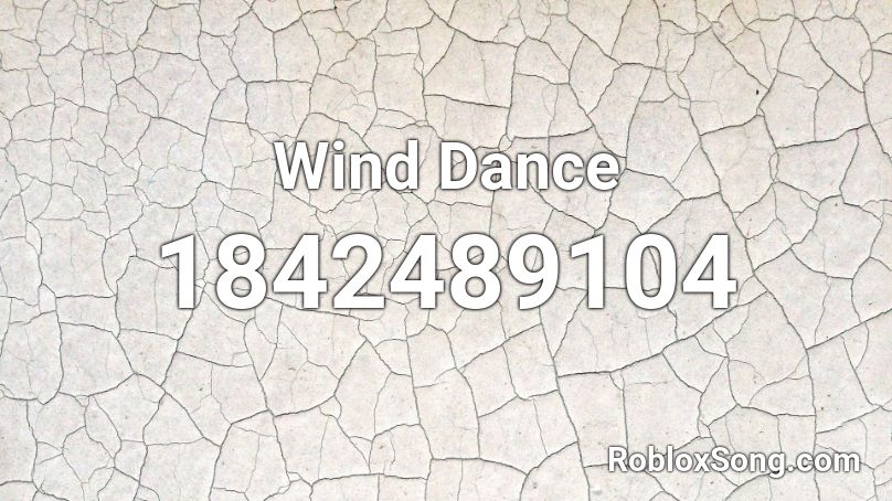 Wind Dance Roblox ID