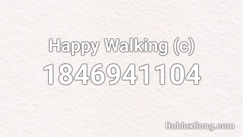 Happy Walking (c) Roblox ID