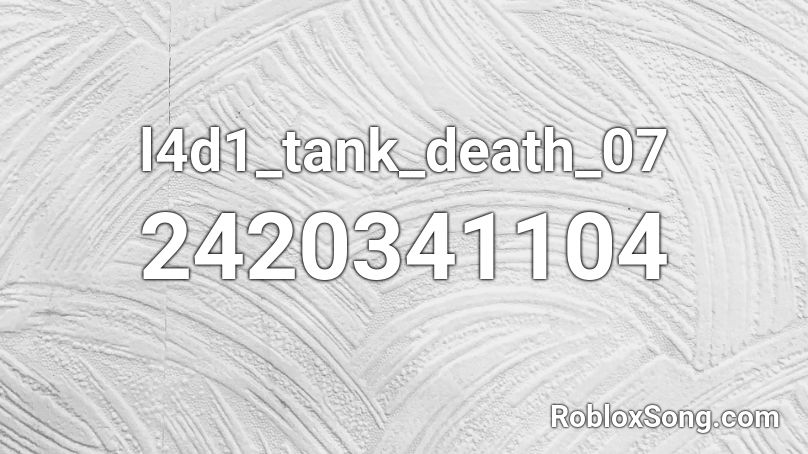 l4d1_tank_death_07 Roblox ID