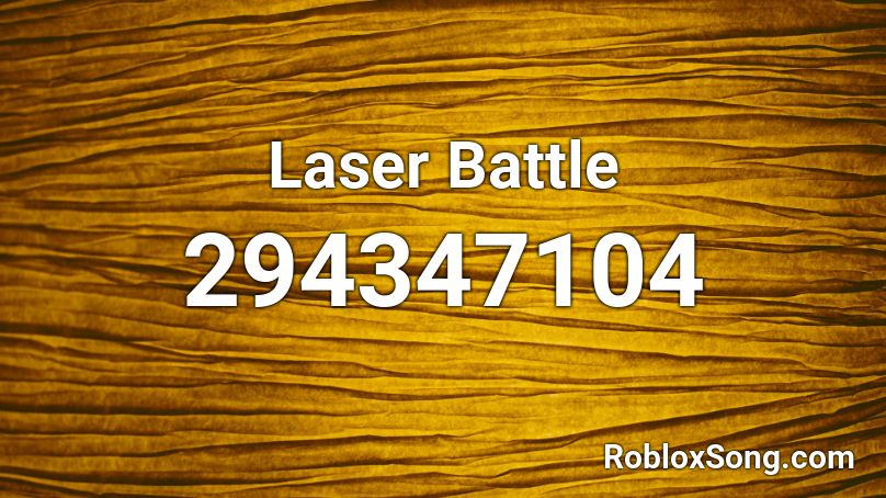 Laser Battle Roblox ID