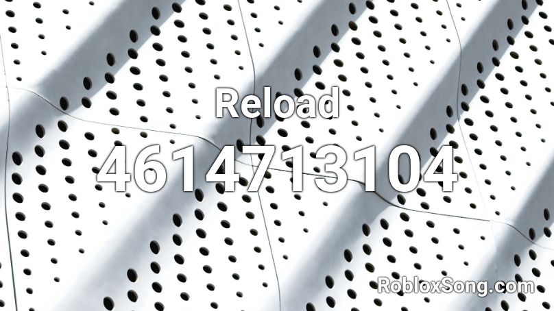 Reload Roblox ID