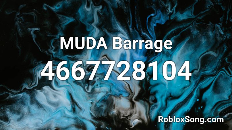 MUDA Barrage Roblox ID