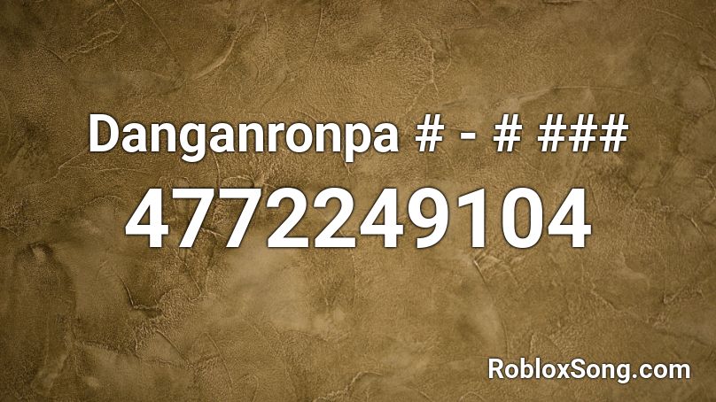 Danganronpa Gambit Roblox ID