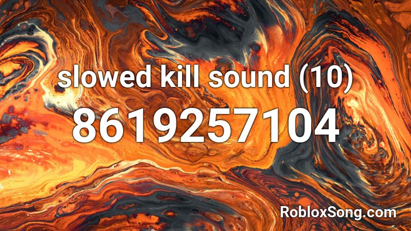slowed kill sound (10) Roblox ID