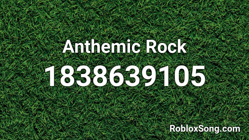 Anthemic Rock Roblox ID