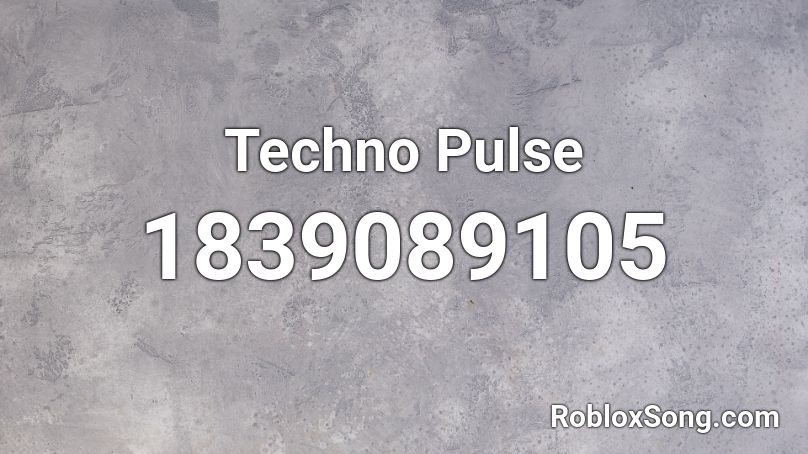 Techno Pulse Roblox ID