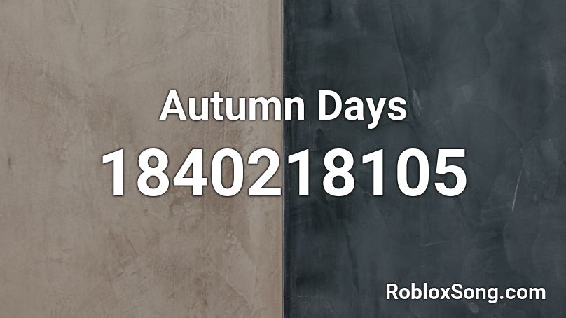 Autumn Days Roblox ID