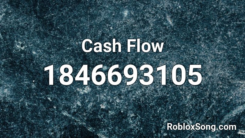 Cash Flow Roblox ID