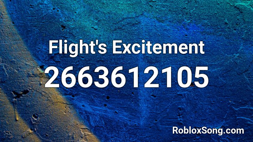 Flight's Excitement Roblox ID